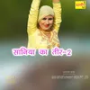 About Saniya Ka Teer-2 Song